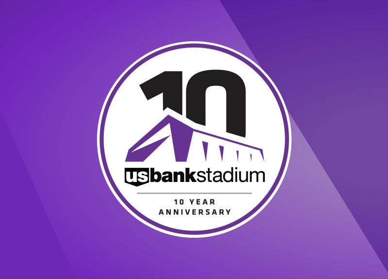 U.S. BANK STADIUM CELEBRATES 10 YEARS OF EXCELLENCE